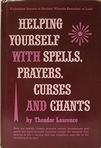 Book Helping Yourself With Spells, Prayers, Curses And Chants free