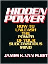 Book Hidden Power: How to Unleash the Power of Your Subconscious Mind free