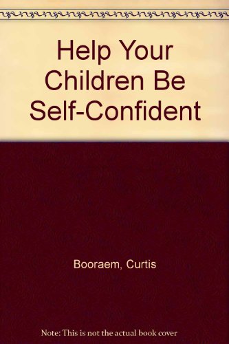 Book Help Your Children Be Self-confident free