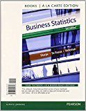 Book Business Statistics Student Value Edition Plus NEW MyLab Statistics with Pearson eText -- Access Card Package (Books a la Carte) free