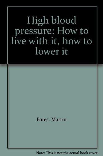 Book High blood pressure: How to live with it, how to lower it free