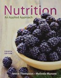Book Nutrition: An Applied Approach & Modified MasteringNutrition with MyDietAnalysis with Pearson eText -- ValuePack Access Card -- for Nutrition: An Applied Approach Package free