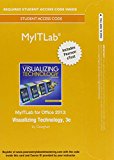 Book MyLab IT with Pearson eText -- Access Card -- for Visualizing Technology free