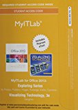 Book MyITLab with Pearson eText -- Access Card -- for Exploring with Visualizing Technology free