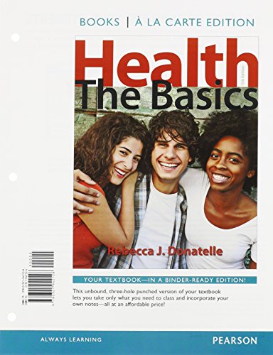 Book Health: The Basics, Books a la Carte Edition & Modified MasteringHealth with Pearson eText -- ValuePack Access Card -- for Health: The Basics Package free
