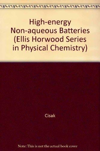 Book High-energy Non-aqueous Batteries (ellis Horwood Series In Physical Chemistry) free
