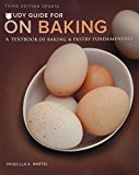 Book Study Guide for On Baking (Update): A Textbook of Baking and Pastry Fundamentals free