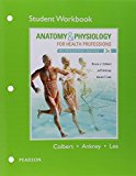 Book Workbook for Anatomy & Physiology for Health Professions free