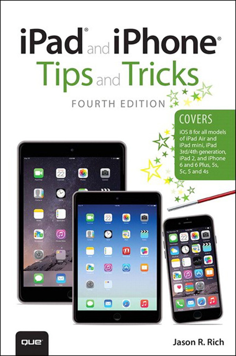 Book iPad and iPhone Tips and Tricks (covers iPhones and iPads running iOS 8) free