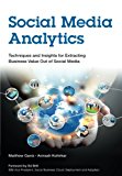 Book Social Media Analytics: Techniques and Insights for Extracting Business Value Out of Social Media (IBM Press) free