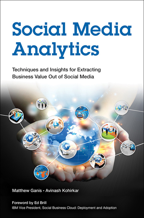 Book Social Media Analytics: Techniques and Insights for Extracting Business Value Out of Social Media (IBM Press) free