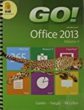 Book GO! with Office 2013 Volume 1 & MyLab IT with Pearson eText -- Access Card -- for GO! with Technology In Action & Technology in Action, Introductory Package free