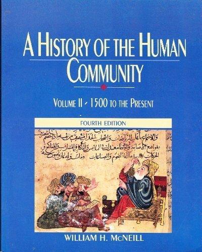 Book A History of the Human Community: 1500 To the Present free Book A History of the Human Community: 1500 To the Present free