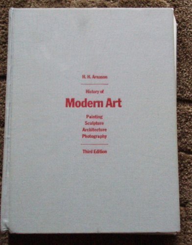Book History of Modern Art: Painting, Sculpture, Architecture, Photography free