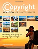 Book Copyright Workflow for Photographers: Protecting, Managing, and Sharing Digital Images free