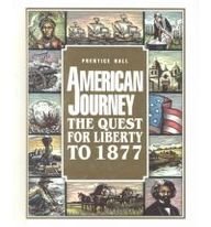 Book American Journey: The Quest for Liberty to 1877 free