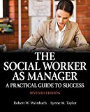 Book Social Worker as Manager, The: A Practical Guide to Success with Pearson eText -- Access Card Package free