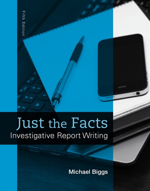 Book Just the Facts: Investigative Report Writing free