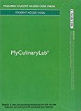 Book MyLab Culinary with Pearson eText -- Access Card -- for Garde Manger: Cold Kitchen Fundamentals free