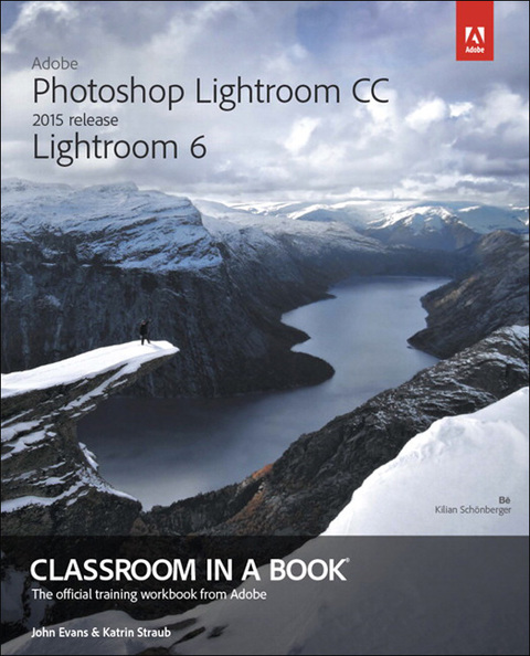 Book Adobe Photoshop Lightroom CC (2015 release) / Lightroom 6 Classroom in a Book free