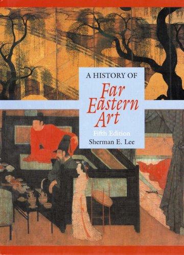 Book A History of Far Eastern Art: 5th Edition free