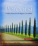 Book Percorsi: L'Italia attraverso la lingua e la cultura; MyItalianLab with Pearson eText -- Access Card -- for Percorsi: L'Italia attraverso la lingua e ... Percorsi: L'Italia attraverso l (3rd Edition) free