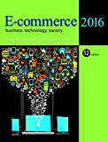 Book E-Commerce 2016: Business, Technology, Society (12th Edition) free