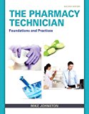 Book Pharmacy Technician, The: Foundations and Practice PLUS MyLab Health Professions with Pearson eText -- Access Card Package free