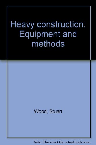Book Heavy Construction: Equipment And Methods free