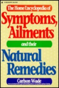 Book The Home Encyclopedia of Symptoms, Ailments and Their Natural Remedies free