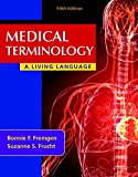 Book Medical Terminology: A Living Language PLUS MyMedicalTerminologyLab with Pearson etext -- Access Card Package (5th Edition) free