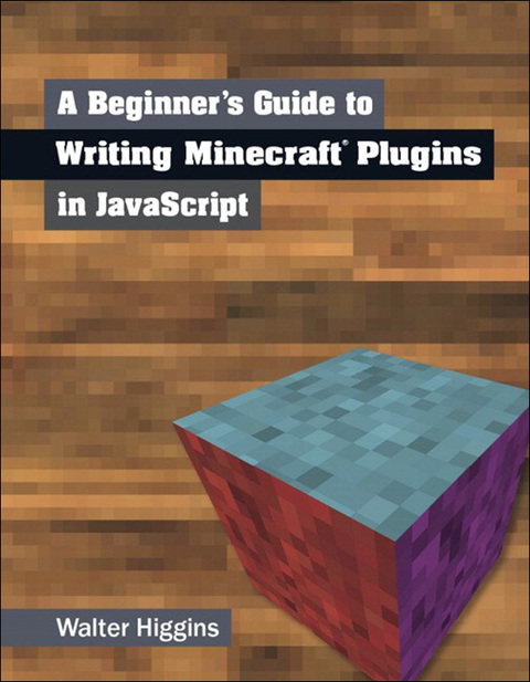 Book A Beginner's Guide to Writing Minecraft Plugins in JavaScript free