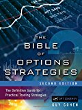 Book Bible of Options Strategies, The: The Definitive Guide for Practical Trading Strategies free