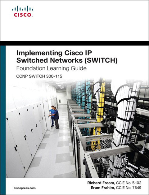 Book Implementing Cisco IP Switched Networks (SWITCH) Foundation Learning Guide: (CCNP SWITCH 300-115) (Foundation Learning Guides) free