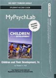 Book NEW MyLab Psychology with Pearson eText -- Standalone Access Card -- for Children and Their Development (7th Edition) free