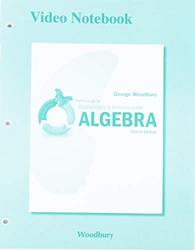 Book Video Notebook to accompany MyLab Math for Woodbury Elementary & Intermediate Algebra free