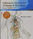 Book Fundamentals of Anatomy & Physiology, Books a la Carte Edition, Laboratory Manual for Anatomy & Physiology featuring Martini Art, Cat Version, ... Atlas of the Human Body (10th Edition) free