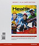 Book Health: Making Choices for Life, Books a la Carte Plus Mastering Health with eText -- Access Card Package free