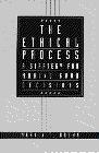 Book Ethical Process, The: A Strategy for Making Good Decisions free
