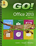 Book GO! with Office 2013 Volume 1 & Technology In Action, Complete Package free