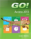 Book Go! with Microsoft Access 2013 Introductory, MyLab IT with Pearson eText ACC, Prentice Hall Access 2013 PHIT Tip free