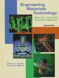 Book Engineering Materials Technology: Structure, Processing, Properties & Selection free