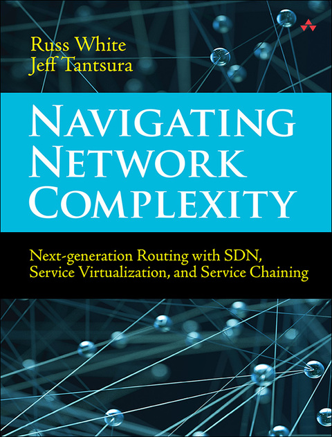 Book Navigating Network Complexity: Next-generation routing with SDN, service virtualization, and service chaining free