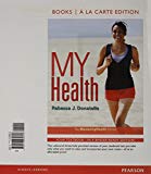 Book My Health: The Mastering Health Edition, Books a la Carte Plus Mastering Health with eText -- Access Card Package (2nd Edition) free