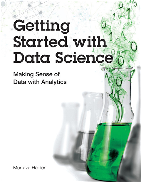 Book Getting Started with Data Science: Making Sense of Data with Analytics (IBM Press) free