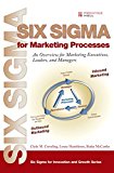 Book Six Sigma For Marketing Processes: An Overview For Marketing Executives, Leaders, And Managers (paperback) (six Sigma For Innovation And Growth) free