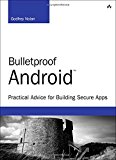 Book Bulletproof Android: Practical Advice for Building Secure Apps (Developer's Library) free