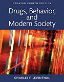 Book Drugs, Behavior, and Modern Society, Updated Edition -- Books a la Carte (8th Edition) free