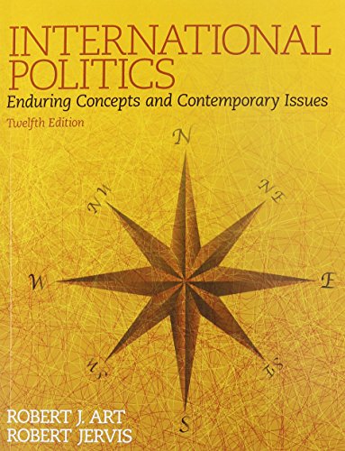 Book International Politics: Enduring Concepts and Contemporary Issues Plus MySearchLab -- Access Card Package (12th Edition) free