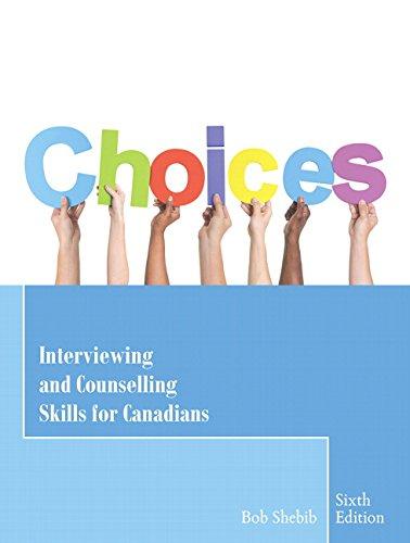Book Choices: Interviewing and Counselling Skills for Canadians (6th Edition) free